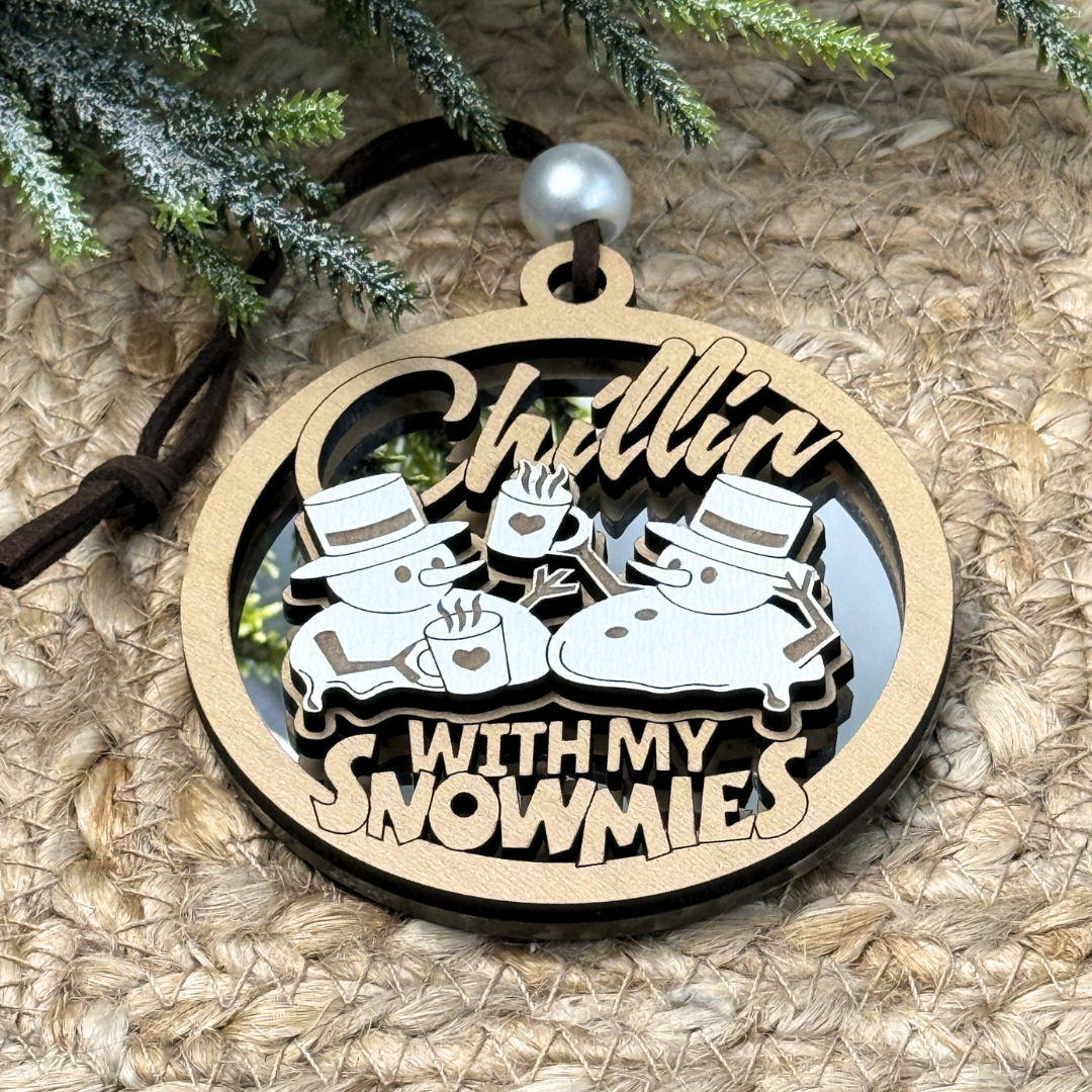 Chillin’ With My Snowmies – Funny Snowman Christmas Ornament