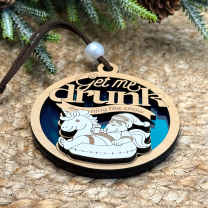 Get Me Drunk and Enjoy the Show – Funny Santa Ornament