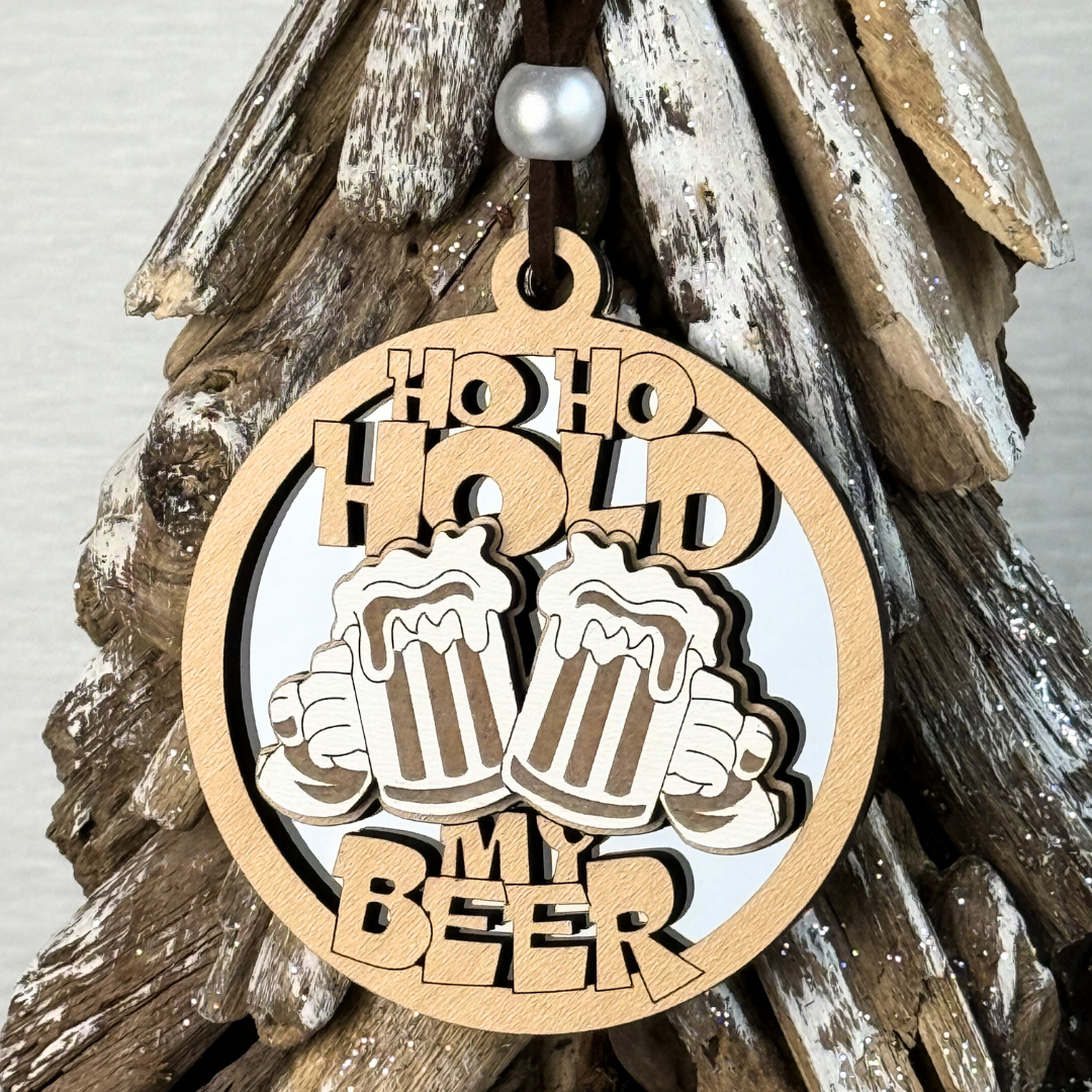 Ho Ho Hold My Beer – Funny Christmas Ornament