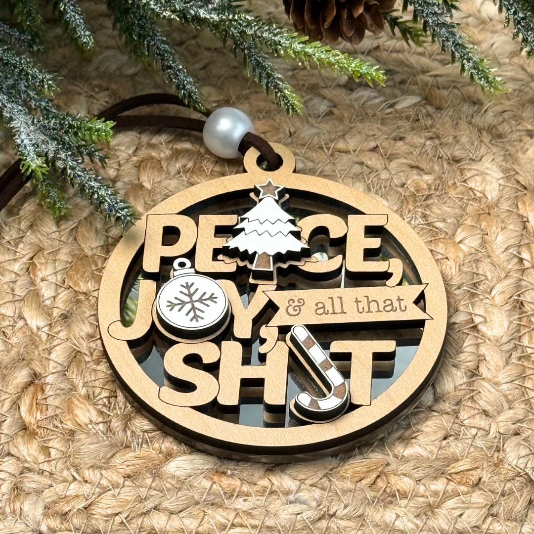 Peace, Joy & All That Shit – Funny Christmas Ornament