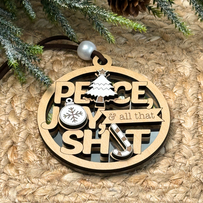 Peace, Joy & All That Shit – Funny Christmas Ornament
