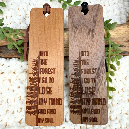 Wooden Bookmark – Into the Forest I Go Quote