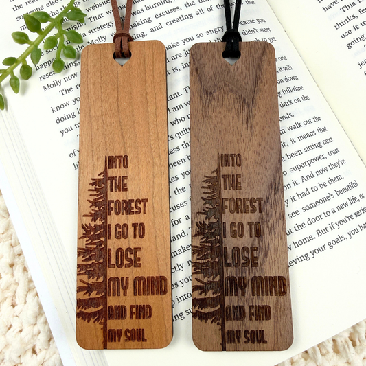 Wooden Bookmark – Into the Forest I Go Quote