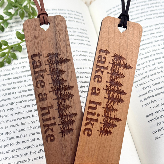Take a Hike Wooden Bookmark - Nature Lover, Hiker Gift