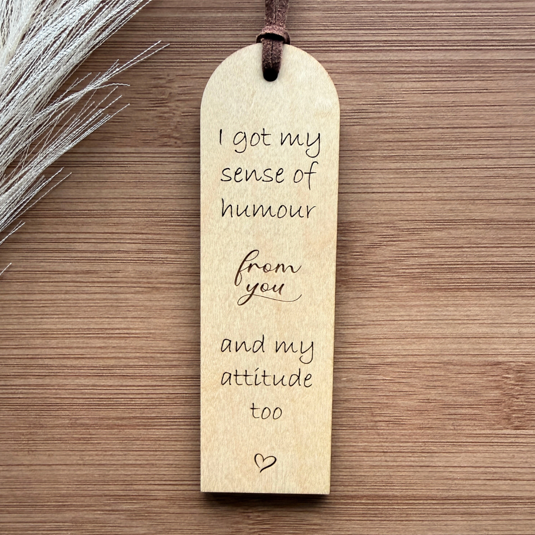 Funny Wooden Bookmark – Gift for Mom, Dad or Friend, Humorous Quote